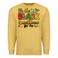 Antique Gold it's the black excellence for me Premium Sweatshirt - LillyAllenDesigns