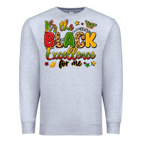 Heather Grey it's the black excellence for me Premium Sweatshirt - LillyAllenDesigns