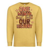 Antique Gold one month can't hold our history Premium Sweatshirt - LillyAllenDesigns