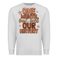 Dove Grey one month can't hold our history Premium Sweatshirt - LillyAllenDesigns
