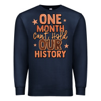 Navy one month can't hold our history Premium Sweatshirt - LillyAllenDesigns