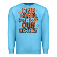Ocean Blue one month can't hold our history Premium Sweatshirt - LillyAllenDesigns