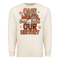 Sandshell one month can't hold our history Premium Sweatshirt - LillyAllenDesigns