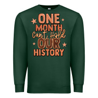 Sports Green one month can't hold our history Premium Sweatshirt - LillyAllenDesigns