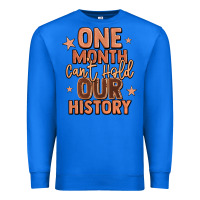 True Royal one month can't hold our history Premium Sweatshirt - LillyAllenDesigns