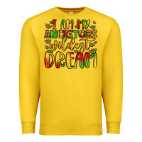 Lemon i am my ancestors wildest dream Premium Sweatshirt - LillyAllenDesigns