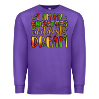 Purple i am my ancestors wildest dream Premium Sweatshirt - LillyAllenDesigns