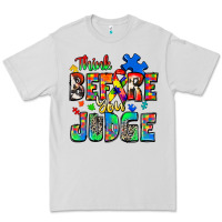 Think Before You Judge Autism Premium Tee | Teevron