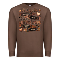 Chestnut we can be different on the outside but we have the Premium Sweatshirt - LillyAllenDesigns