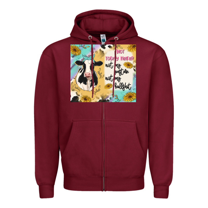 Not Today Heifer Zipper Hoodie by MaliasSmallBusiness | Teevron