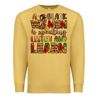 Antique Gold a black women is speaking listen and learn Premium Sweatshirt - LillyAllenDesigns