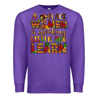 Purple a black women is speaking listen and learn Premium Sweatshirt - LillyAllenDesigns