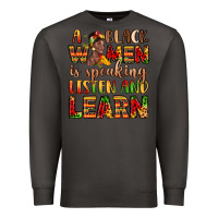 Smoke a black women is speaking listen and learn Premium Sweatshirt - LillyAllenDesigns