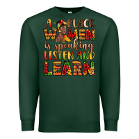 Sports Green a black women is speaking listen and learn Premium Sweatshirt - LillyAllenDesigns