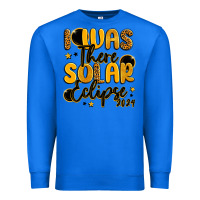True Royal i was there solar eclipse 2024 Premium Sweatshirt - LillyAllenDesigns