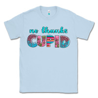 Dusty Blue no thanks cupid Classic Tee - AdoDesignShop