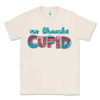 Natural no thanks cupid Classic Tee - AdoDesignShop