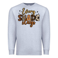 Heather Grey every shade slays Premium Sweatshirt - LillyAllenDesigns