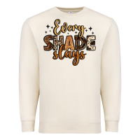 Sandshell every shade slays Premium Sweatshirt - LillyAllenDesigns
