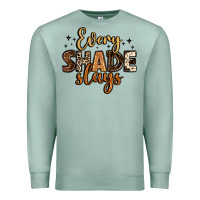 Seafoam every shade slays Premium Sweatshirt - LillyAllenDesigns