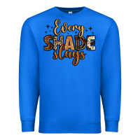 True Royal every shade slays Premium Sweatshirt - LillyAllenDesigns