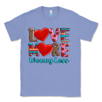 Love More Worry Less Classic Tee | Teevron