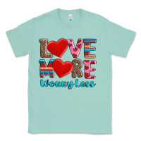 Seafoam love more worry less Classic Tee - AdoDesignShop
