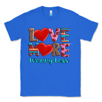 True Royal love more worry less Classic Tee - AdoDesignShop