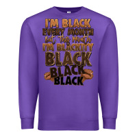 Purple im black every month but this month im blackity bl Premium Sweatshirt - LillyAllenDesigns