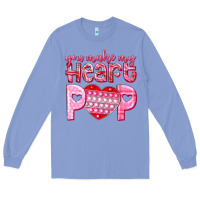 Colony Blue you make my heart pop Long Sleeve Tee - NancyCooperArtShop