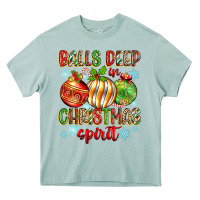 Balls Deep In Christmas Spirit Heavy Core Tee | Teevron