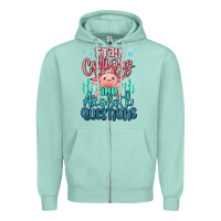 Stay Curious And Axolotl Questions Zipper Hoodie | Teevron