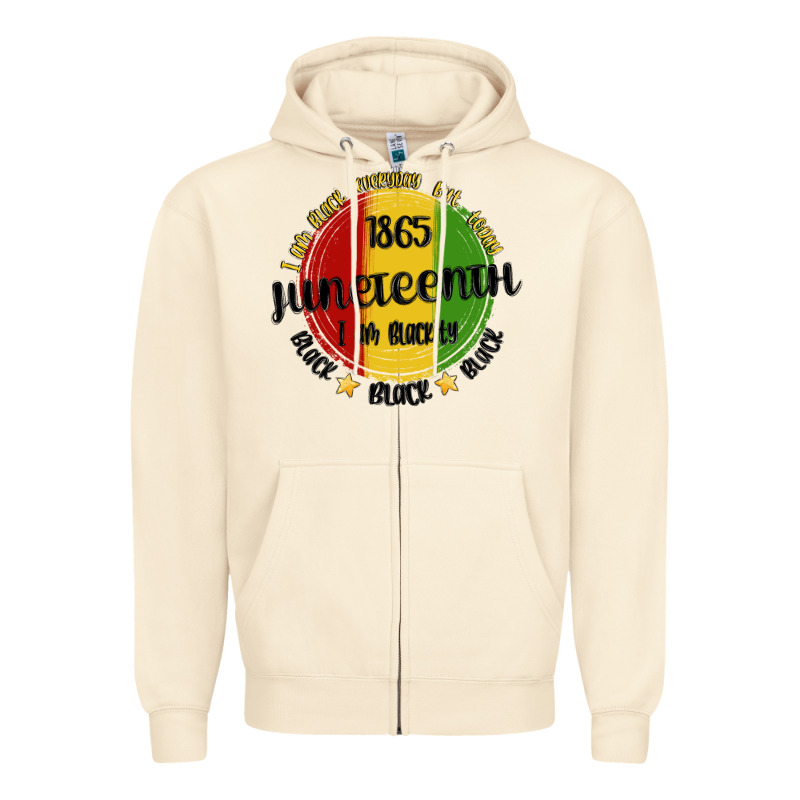 I Am Black Everyday But Today Juneteenth Zipper Hoodie by MaliasSmallBusiness | Teevron