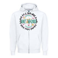 White be you inspiration Zipper Hoodie - MaliasSmallBusiness