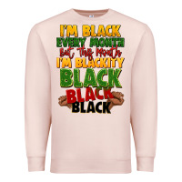 Pale Pink juneteenth im black every month Premium Sweatshirt - LillyAllenDesigns