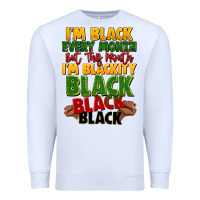 White juneteenth im black every month Premium Sweatshirt - LillyAllenDesigns