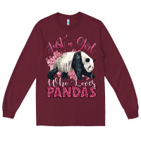 Burgundy just a girl who loves pandas Long Sleeve Tee - LillyAllenDesigns