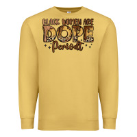 Antique Gold black women are dope periodt Premium Sweatshirt - LillyAllenDesigns