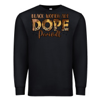 Black black women are dope periodt Premium Sweatshirt - LillyAllenDesigns