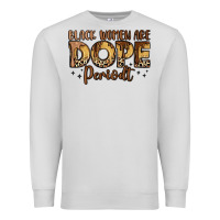 Dove Grey black women are dope periodt Premium Sweatshirt - LillyAllenDesigns