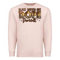 Pale Pink black women are dope periodt Premium Sweatshirt - LillyAllenDesigns