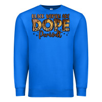 True Royal black women are dope periodt Premium Sweatshirt - LillyAllenDesigns