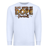 White black women are dope periodt Premium Sweatshirt - LillyAllenDesigns