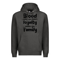 Charcoal Heather Blood Makes You Related Makes You Family Premium Hoodie - Bettercallsaul