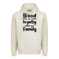 Oatmeal Heather Blood Makes You Related Makes You Family Premium Hoodie - Bettercallsaul