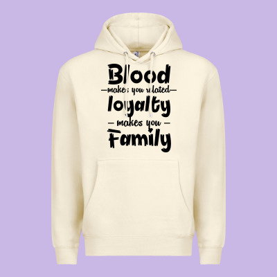 Blood Makes You Related Makes You Family Premium Hoodie Designed By Bettercallsaul