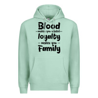 Seafoam Blood Makes You Related Makes You Family Premium Hoodie - Bettercallsaul