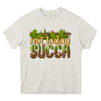 Cream not today succa Heavy Core Tee - texasbilliewilder