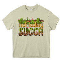 Mossy not today succa Heavy Core Tee - texasbilliewilder
