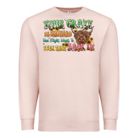 Pale Pink your crazy is showing cow Premium Sweatshirt - LillyAllenDesigns